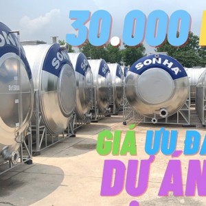 Bồn nước inox công nghiệp Sơn Hà 30.000L chất lượng CAO | Uy tín, Chuyên Nghiệp, Giá ưu đãi tại NPP Tiến Đạt